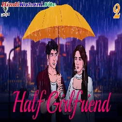 Half Girlfriend EP 02 Hindi love stories Love Fm Love Story